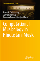 Computational Musicology in Hindustani Music 3319365533 Book Cover