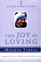 The Joy in Loving: A Guide to Daily Living 0140196072 Book Cover