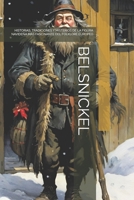 BELSNICKEL: HISTORIAS, TRADICIONES Y MISTERIOS DE LA FIGURA NAVIDEÑA MÁS FASCINANTE DEL FOLKLORE EUROPEO (Spanish Edition) B0FCLHP5J2 Book Cover