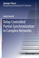 Delay Controlled Partial Synchronization in Complex Networks 3030340759 Book Cover