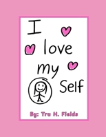 I Love Myself B0F743CNCV Book Cover