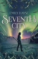 Seventh City 1733242805 Book Cover