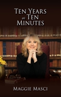 Ten Years or Ten Minutes 1662838670 Book Cover