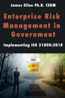 Enterprise Risk Management in Government: Implementing ISO 31000:2018 1732974454 Book Cover