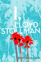 I, Lloyd Stollman 1936364409 Book Cover