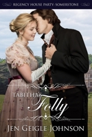 Tabitha's Folly 1718179138 Book Cover