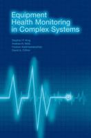 Equipment Health Monitoring in Complex Systems 1608079724 Book Cover