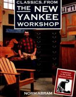 Classics from the New Yankee Workshop 0316004553 Book Cover