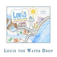 Louis the Water Drop 1723075744 Book Cover