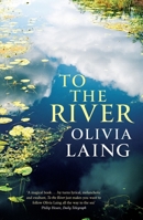 To the River 1847677932 Book Cover