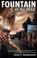 Fountain of the Dead: A Novel of the Zombie Apocalypse 0692622209 Book Cover