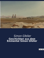 Geschichten aus dem Emmental Simon Gfeller B0BQX938Q8 Book Cover