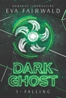 Dark Ghost: essere umani non basta B09GQLFPM8 Book Cover