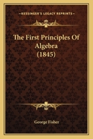 The First Principles Of Algebra 116508211X Book Cover