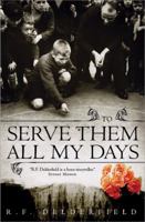To Serve Them All My Days 0671459279 Book Cover