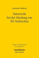 Naturrecht Bei Der Ahndung Von Ns-Verbrechen: Eine Untersuchung Deutscher Strafrechtsprechung 316162114X Book Cover