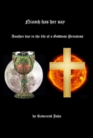 Niamh has her say: Another Day in the Life of a Goddess Priestess 1910088706 Book Cover