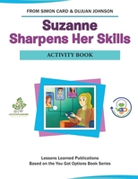 Suzanne Sharpens Her Skills Activity Book B099ZP92GP Book Cover