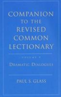 Companion to the Revised Common Lectionary: Dramatic Dialogues 071620567X Book Cover