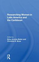 Researching Women in Latin America and the Caribbean 0367301237 Book Cover