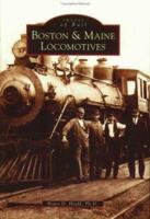 Boston and Maine Locomotives 0738510602 Book Cover