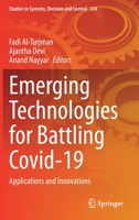 Emerging Technologies for Battling Covid-19: Applications and Innovations 3030600386 Book Cover