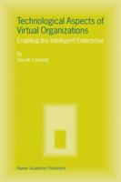 Technological Aspects of Virtual Organizations: Enabling the Intelligent Enterprise 1402017324 Book Cover
