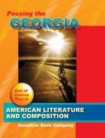 Passing the Georgia End of Course Test in American Literature and Composition 159807105X Book Cover