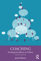 Coaching : Evoking Excellence in Others 1856178161 Book Cover