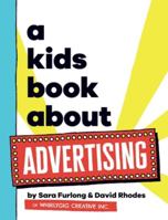 A Kids Book About Advertising 195882593X Book Cover