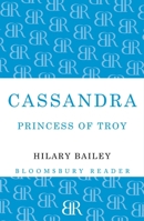 Cassandra: Princess of Troy 1448209285 Book Cover