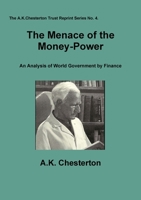 The Menace of the Money Power 0956466931 Book Cover