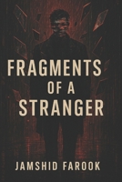 Fragments of a Stranger: Psychological Thriller / Mystery Drama B0FJ794X6V Book Cover