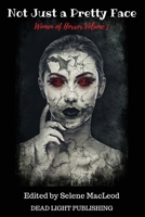 Not Just a Pretty Face: Women of Horror Volume 1 B088N96BQ3 Book Cover