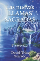 Las nuevas llamas sagradas: El rayo azul B0BM3GH5S3 Book Cover