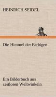 Die Himmel Der Farbigen 3842414528 Book Cover