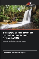 Sviluppo di un SIGWEB turistico per Bueno Brandão/MG (Italian Edition) 6200758271 Book Cover