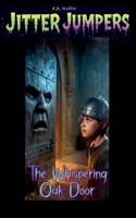 The Whispering Oak Door (Jitter Jumpers) B0GGCCJ15Q Book Cover