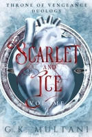Scarlet and Ice: Throne of Vengeance, Volume Two 1069009245 Book Cover