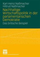 Nachhaltige Wirtschaftspolitik in Der Parlamentarischen Demokratie: Das Britische Beispiel 3531163760 Book Cover