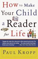 Raising a Reader; Make Your Child a Reader for Life 0385479131 Book Cover