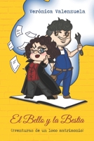 El Bello y la Bestia. Aventuras de un loco matrimonio (Spanish Edition) B0CQH52Q86 Book Cover