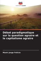 Débat paradigmatique sur la question agraire et le capitalisme agraire 6209161669 Book Cover