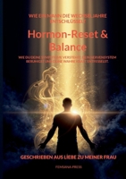 Hormon-Reset & Balance: Wie du deine Symptome verstehst, dein Nervensystem beruhigst und deine wahre Kraft entfesselst. (German Edition) 3695784598 Book Cover