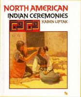 North American Indian Ceremonies 0531201007 Book Cover