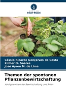 Themen der spontanen Pflanzenbewirtschaftung: Häufigste Arten der Bewirtschaftung und Arten 6206346730 Book Cover