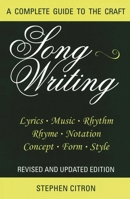 Songwriting: A Complete Guide to the Craft 0879101377 Book Cover