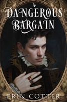 A Dangerous Bargain B0GPNQDWG6 Book Cover