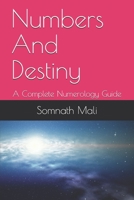 Numbers And Destiny: A Complete Numerology Guide B086PTDZC9 Book Cover