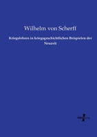 Kriegslehren in kriegsgeschichtlichen Beispielen der Neuzeit 3737211809 Book Cover